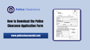 How to Download the Police Clearance Application Form