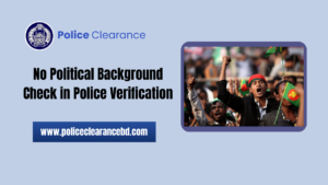 No Political Background Check in Police Verification