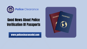 Good News About Police Verification Of Passports