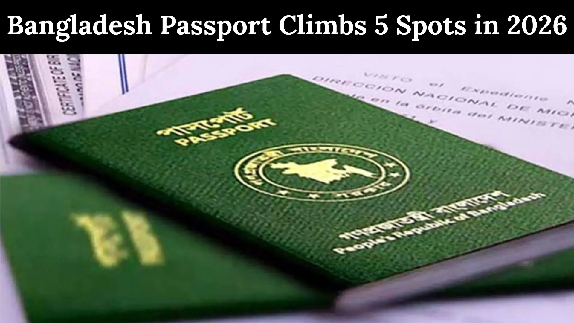 Bangladesh Passport Climbs 5 Spots in 2026