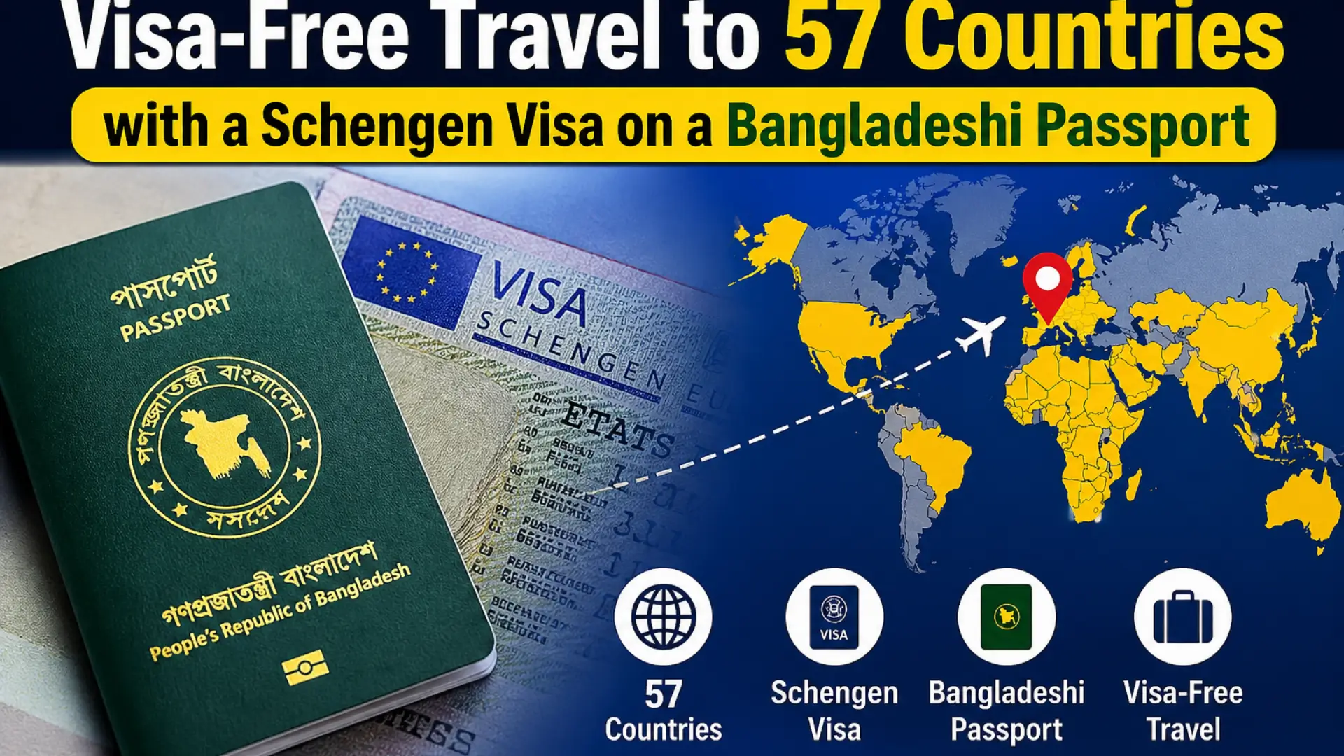 Visa-Free Travel to 57 Countries with a Schengen Visa on a Bangladeshi Passport