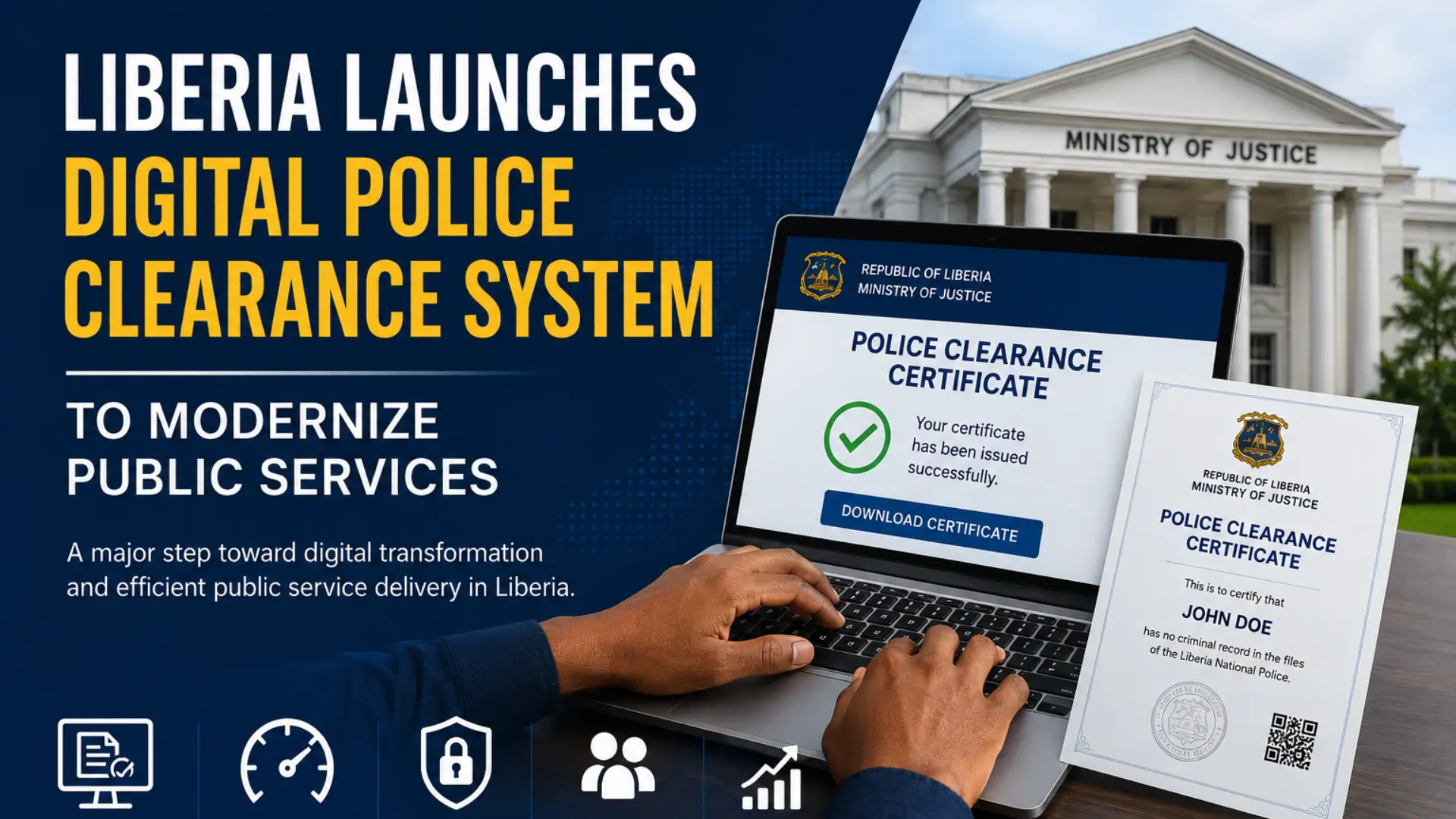 Liberia Launches Digital Police Clearance System to Modernize Public Services